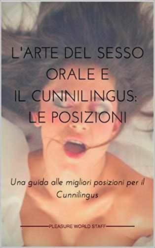 sesso orale posizione|Sesso orale: guida completa per una fellatio e un cunnilingu